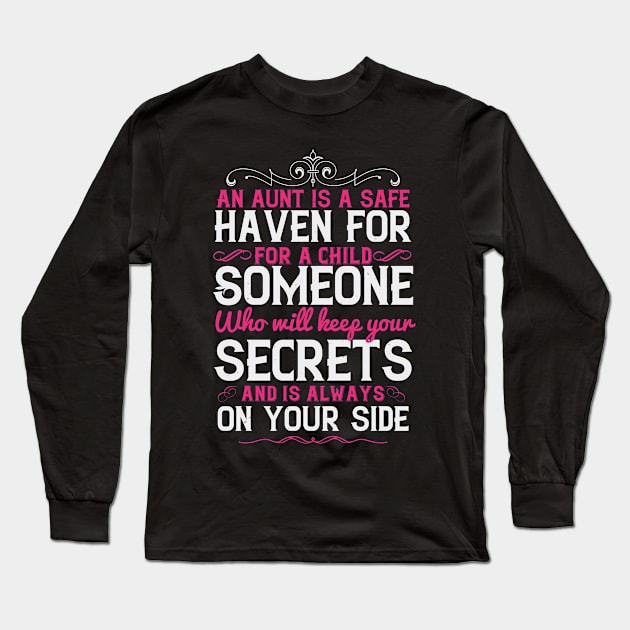 Womens An aunt is a safe haven for a child Funny Aunt Gift Long Sleeve T-Shirt by andreperez87